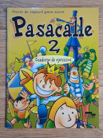 Curso de espanol pana ninos. Pascalle 2. Cuaderno de ejercicios