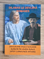 Anticariat: Dilabas le devleka romanes. Imnuri in limba roma