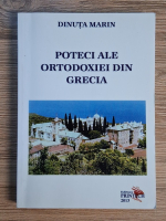 Anticariat: Dinuta Marin - Poteci ale ortodoxiei din Grecia