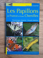 Dominique Martire, Franck Merlier - Les papillons de France et leurs chenilles