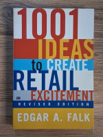 Edgar A. Falk - 1001 ideas to create retail ecitement