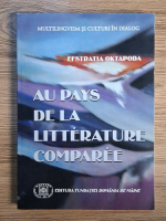 Anticariat: Efstratia Oktapoda - Au pays de la litterature comparee