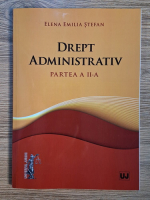 Elena Emilia Stefan - Drept administrativ, partea a II-a