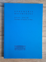 Anticariat: Ephemeris Dacoromana, nr. XXII, anul 2020