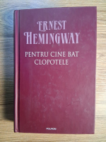 Anticariat: Ernest Hemingway - Pentru cine bat clopotele