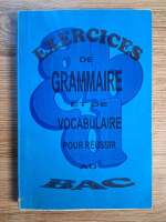 Exercices de grammaire et de vocabulaire pour reussir au BAC