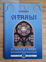Anticariat: Filip Teodorescu - Revista Vitralii, Lumini si umbre, anul X, nr. 37, 2018-2019