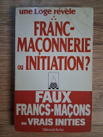 Franc-maconnerie ou initiation?