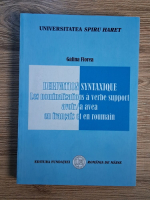 Anticariat: Galina Florea - Derivation syntaxique. Les nominalisations a verbe support avoir/a avea en francais et en roumain