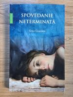 Anticariat: Gena Geamanu - Spovedanie neterminata