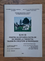 Anticariat: Gheorghe Burlacu, Burlacu Dumitru, Ioan Surdu - Ghid pentru alcatuirea ratiilor de hrana la tineretul taurin in crestere si ingrasare