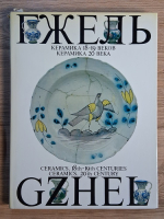 Gzhel. Ceramics, 18th-19th centuries. Ceramics, 20 th century