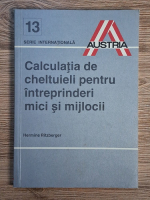 Hermine Ritzberger - Calculatia de cheltuieli pentru intreprinderi mici si mijlocii