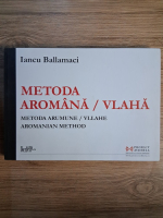 Iancu Ballamaci - Metoda aromana/vlaha