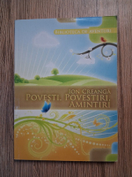 Ion Creanga - Povesti, povestiri, amintiri