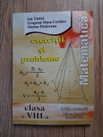 Anticariat: Ion Tiotioi - Matematica, clasa a VIII-a. Exercitii si probleme