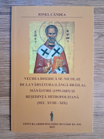Anticariat: Ionel Candea - Vechea biserica Sfantu Nicolae de la Varsatura, langa Braila