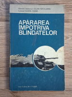 Iulian Topliceanu, Eugen Szabo - Apararea impotriva blindatelor