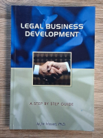 Jim Hassett, Ph. D. - Legal business development. A step by step guide
