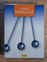 Juan Echenique Persico - Puterea pendulului. Si tu poti descifra viitorul!