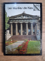 Anticariat: Les musees de Kiev (ghid de calatorie)