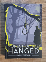 Anticariat: Liviu Rebreanu - Forest of the hanged