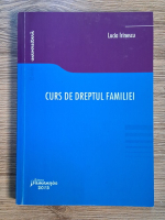 Anticariat: Lucia Irinescu - Curs de dreptul familiei