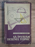 M. Cotariu - Sa invatam desenul tehnic