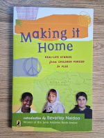 Making it home. Real-life stories from children forced to flee