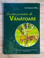 Anticariat: Marchis Toma - Scurte povestiri de vanatoare