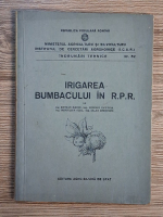 Marcu Botzan, Conescu Victoria - Irigarea bumbacului in R.P.R.