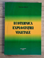 Mariana Bran - Ecotehnica exploatatiei vegetale