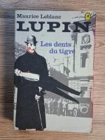 Anticariat: Maurice Leblanc - Lupin. Les dents du tigre