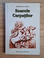 Anticariat: Michaela Al. Orescu - Soarele Carpatilor