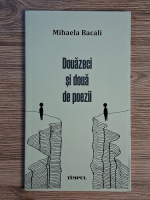 Anticariat: Mihaela Bacali - Douazeci si doua de poezii