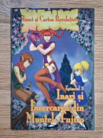 Nane Crasnean - Inari si cartea revelatiei, episodul 3. Inari si incercarea din Muntele Fujiro