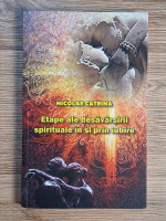 Anticariat: Nicolae Catrina - Etape ale desavarsirii spirituale in si prin iubire