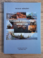 Nicolae Margarit - Fraude si asigurari maritime