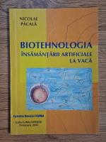 Nicolae Pacala - Biotehnologia insamantarii artificiale la vaca