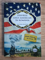 Nicolae Xenopol - Pasurile unui american in Romania
