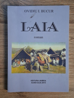 Anticariat: Ovidiu I. Bucur - Laia 
