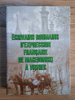 Anticariat: Paul Miclau - Ecrivains roumains d'expression francaise de Macedonski a Visniec