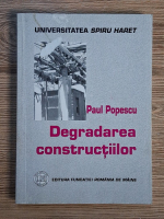 Paul Popescu - Degradarea constructiilor