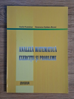 Postolica Vasile - Analiza matematica. Exercitii si probleme