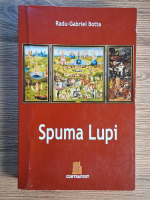 Anticariat: Radu Gabriel Botta - Spuma Lupi
