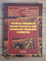Scholtz Bela - Notiuni de tehnologie in cultura plantelor de camp, contabilitate, management si marketing