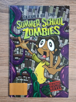 Anticariat: Scott Nickel - Secret of the summer school zombies