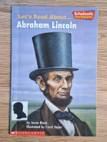 Anticariat: Sonia Black - Let's read about Abraham Lincoln