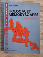 Sonia Catrina - Holocaust memoryscapes