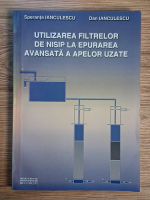 Speranta Ianculescu - Utilizarea filtrelor de nisip la epurarea avansata a apelor uzate